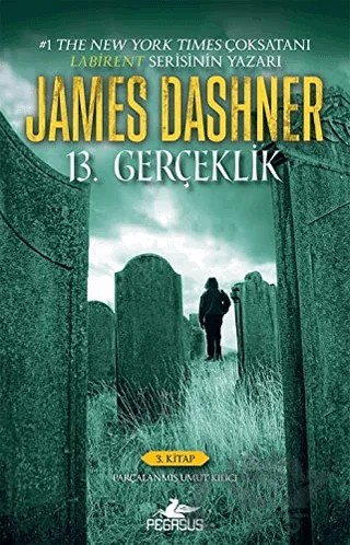 13. Gerçeklik (3. Kitap) – James Dashner – Pegasus Yayınları kitap kapağı