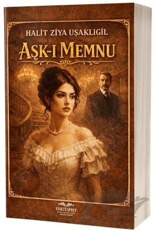 Aşk-ı Memnu – Halit Ziya Uşaklıgil – Enkitapist Yayıncılık kitap kapağı