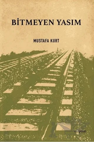 Bitmeyen Yasım – Mustafa Kurt – Expoze Kitap kitap kapağı