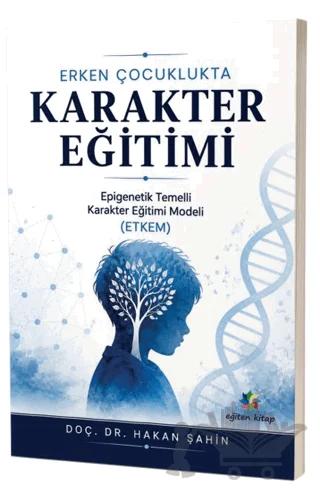 Erken Çocuklukta Karakter Eğitimi