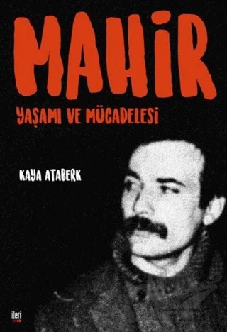 Mahir – Kaya Ataberk – İleri Yayınları kitap kapağı