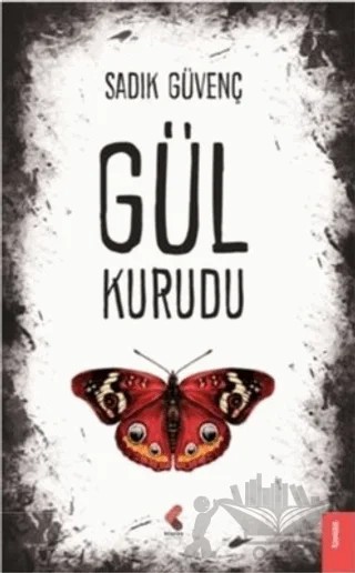 Gül Kurudu – Sadık Güvenç – Klaros Yayınları kitap kapağı