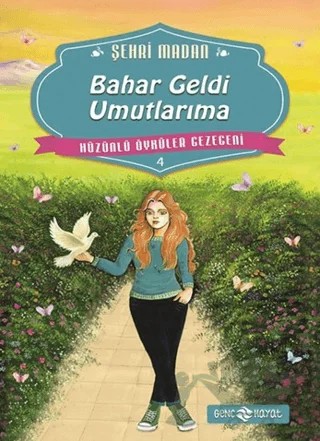 Bahar Geldi Umutlarıma – Şehri Madan – Genç Hayat kitap kapağı