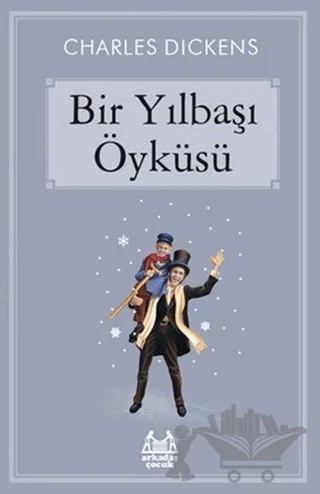 Bir Yılbaşı Öyküsü – Charles Dickens – Arkadaş Yayınları kitap kapağı