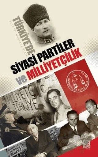 Türkiye'de Siyasi Partiler ve Milliyetçilik – Mustafa Yiğit – Palet Yayınları kitap kapağı