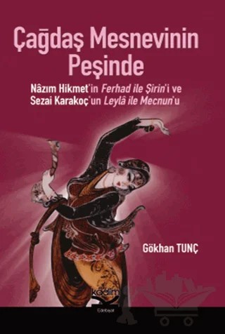 Çağdaş Mesnevinin Peşinde – Gökhan Tunç – Kadim Yayınları kitap kapağı