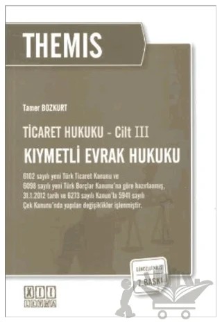 Ticaret Hukuku Cilt: 3 - Kıymetli Evrak Hukuku – Tamer Bozkurt – On İki Levha Yayınları kitap kapağı