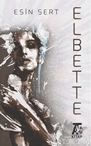 Elbette – Esin Sert – Kitap At Yayınları kitap kapağı