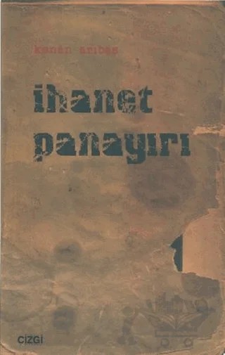 İhanet Panayırı – Kenan Arıbaş – Çizgi Kitabevi Yayınları kitap kapağı