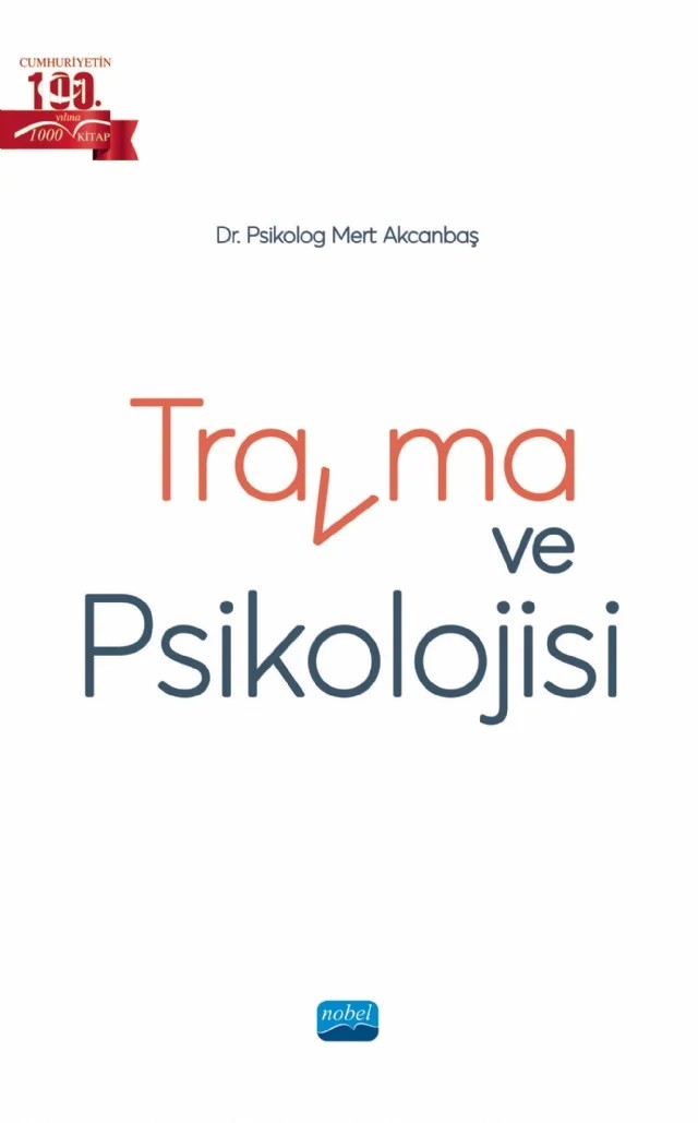 Travma ve Psikolojisi – Mert Akcanbaş – Nobel Akademik Yayıncılık kitap kapağı