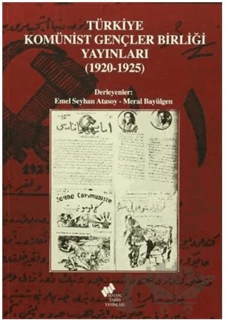 Türkiye Komünist Gençler Birliği Yayınları (1920-1925) – Kolektif – Sosyal Tarih Yayınları kitap kapağı