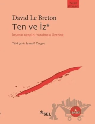 Ten ve İz – David Le Breton – Sel Yayıncılık kitap kapağı