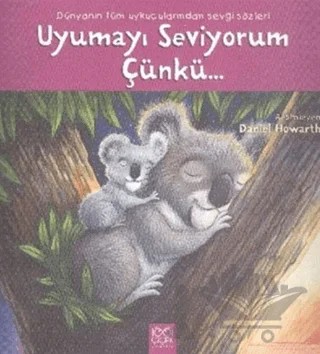 Uyumayı Seviyorum Çünkü... – Kolektif – 1001 Çiçek Kitaplar kitap kapağı