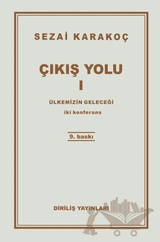 Çıkış Yolu 1: Ülkemizin Geleceği – Sezai Karakoç – Diriliş Yayınları kitap kapağı