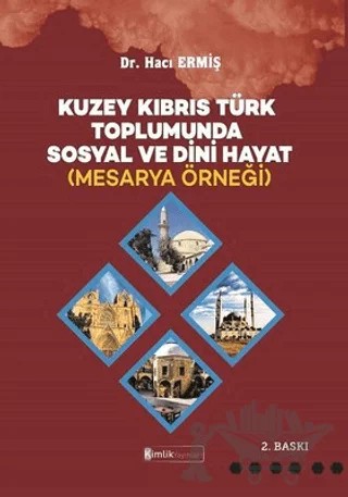 Kuzey Kıbrıs Türk Toplumunda Sosyal ve Dini Hayat (Mesarya Örneği) – Hacı Ermiş – Kimlik Yayınları kitap kapağı