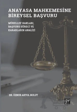 Anayasa Mahkemesinde Bireysel Başvuru – Öznur Akyol Bulut – Gazi Kitabevi kitap kapağı
