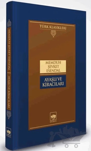 Ayaşlı ve Kiracıları – Memduh Şevket Esendal – Ötüken Neşriyat kitap kapağı