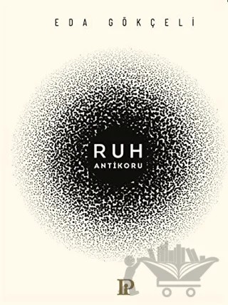 Ruh Antikoru – Eda Gökçeli – Potink Kitap kitap kapağı