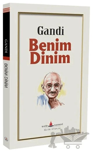 Benim Dinim – Mahatma Gandi – Katip Yayınları kitap kapağı