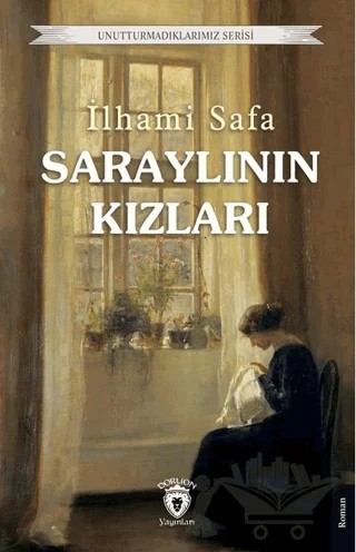 Saraylının Kızları – İlhami Safa – Dorlion Yayınları kitap kapağı