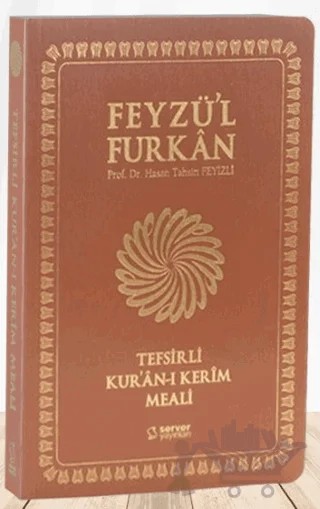 Feyzü'l Furkan Tefsirli Kur'an-ı Kerim Meali (Orta Boy - Tefsirli Meal - İnce Cilt) Taba – Hasan Tahsin Feyizli – Server Yayınları kitap kapağı