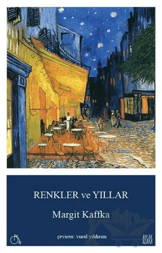 Renkler ve Yıllar – Margit Kaffka – Aylak Adam Kültür Sanat Yayıncılık kitap kapağı