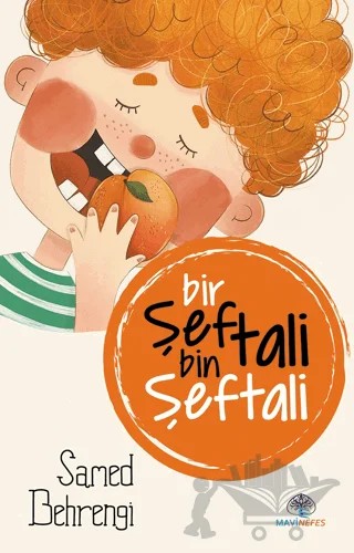 Bir Şeftali Bin Şeftali – Samed Behrengi – Mavi Nefes Yayınları kitap kapağı