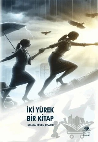 İki Yürek Bir Kitap – Selma Ersen Ufacık – Kil Yayınları kitap kapağı