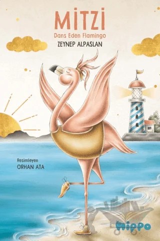 Mitzi: Dans Eden Flamingo – Zeynep Alpaslan – Hippo Yayınları kitap kapağı