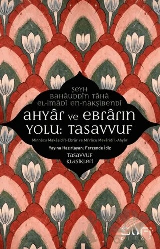 Ahyar ve Ebrarın Yolu: Tasavvuf – Şeyh Bahauddin Taha el-İmadi en-Nakşibendi – Sufi Kitap kitap kapağı