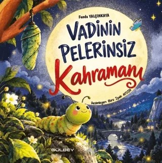 Vadinin Pelerinsiz Kahramanı – Funda Yalçınkaya – Gülbey Yayınları kitap kapağı