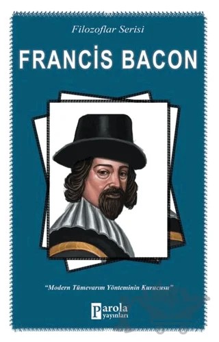 Francis Bacon (Filozoflar Serisi) – Turan Tektaş – Parola Yayınları kitap kapağı