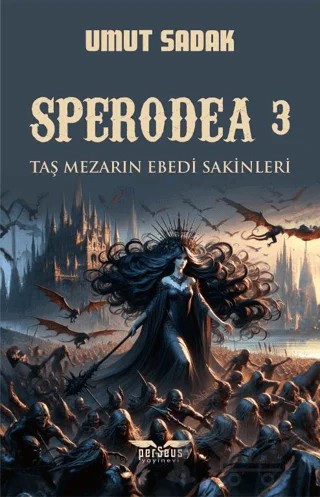 Sperodea 3 Taş Mezarın Ebedi Sakinleri – Umut Sadak – Perseus kitap kapağı