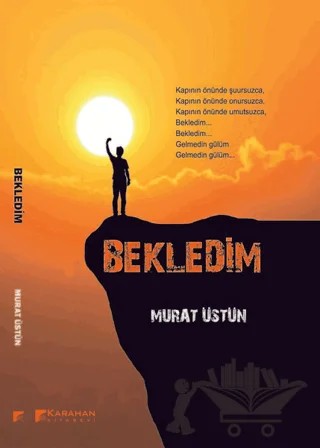 Bekledim – Murat Üstün – Karahan Kitabevi kitap kapağı