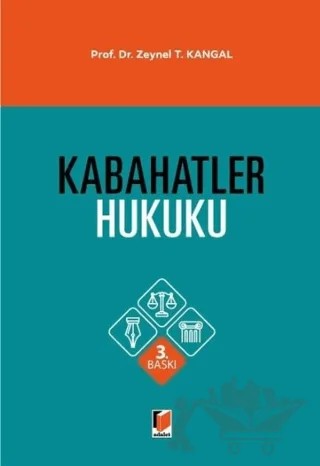 Kabahatler Hukuku – Zeynel T. Kangal – Adalet Yayınevi kitap kapağı