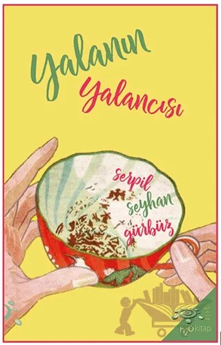 Yalanın Yalancısı – Serpil Seyhan Gürbüz – h2o Kitap kitap kapağı