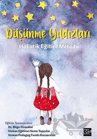 Düşünme Yıldızları – Bilge Pirondini, Funda Kocaarslan, Sema Topçular – Gar Yayınları kitap kapağı