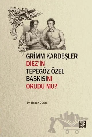 Grimm Kardeşler Diez'in Tepegöz Özel Baskısını Okudu mu? – Hasan Güneş – Palet Yayınları kitap kapağı