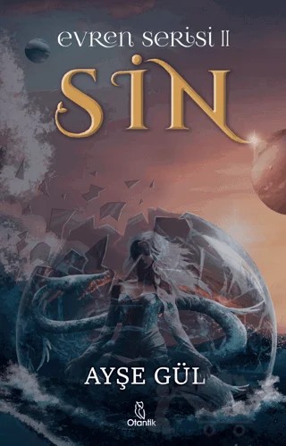 Sin - Evren Serisi 2 – Ayşe Gül – Otantik Kitap kitap kapağı