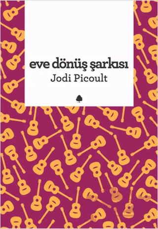 Eve Dönüş Şarkısı – Jodi Picoult – April Yayıncılık kitap kapağı