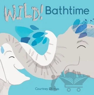 Bathtime – Courtney Dicmas – Child's Play kitap kapağı
