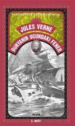 Dünyanın Ucundaki Fener - Olağanüstü Yolculuklar 23 – Jules Verne – Alfa Yayınları kitap kapağı