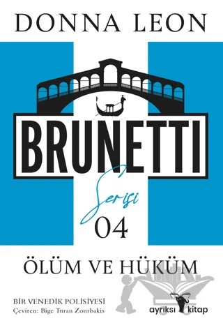 Ölüm ve Hüküm - Brunetti Serisi 4 – Donna Leon – Ayrıksı Kitap kitap kapağı