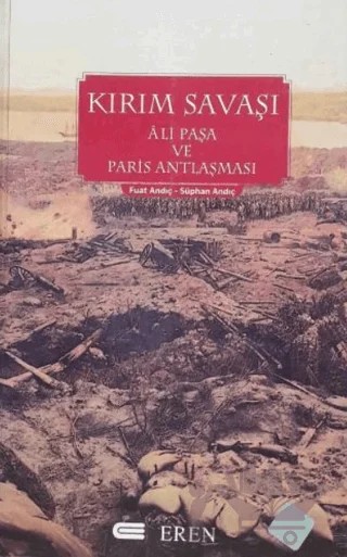 Kırım Savaşı – Fuat Andıç, Süphan Andıç – Eren Yayıncılık kitap kapağı
