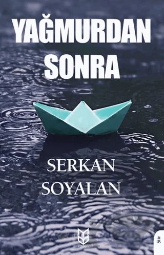 Yağmurdan Sonra – Serkan Soyalan – Yason Yayıncılık kitap kapağı