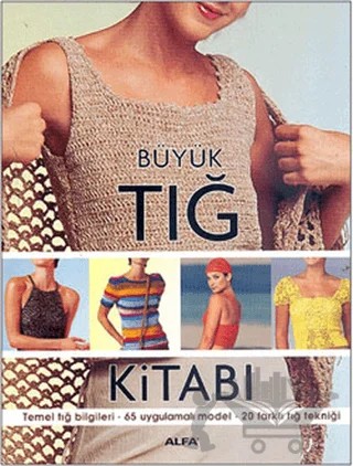Büyük Tığ Kitabı – Kolektif – Alfa Yayınları kitap kapağı