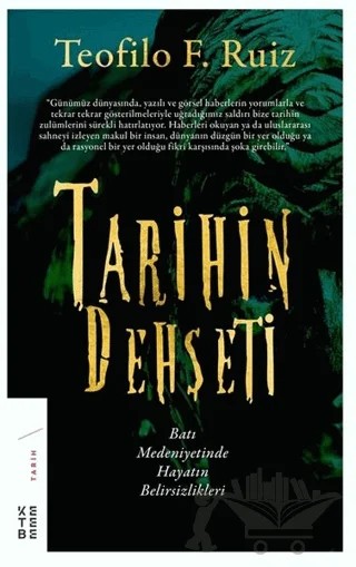 Tarihin Dehşeti – Teofilo F. Ruiz – Ketebe Yayınları kitap kapağı
