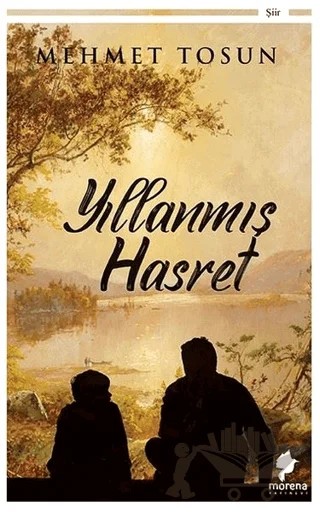 Yıllanmış Hasret – Mehmet Tosun – Morena Yayınevi kitap kapağı