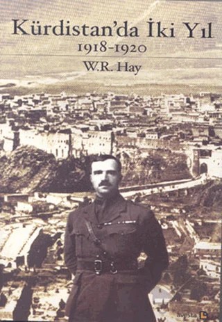 Kürdistan’da İki Yıl 1918-1920 – William Rupert Hay – Avesta Yayınları kitap kapağı