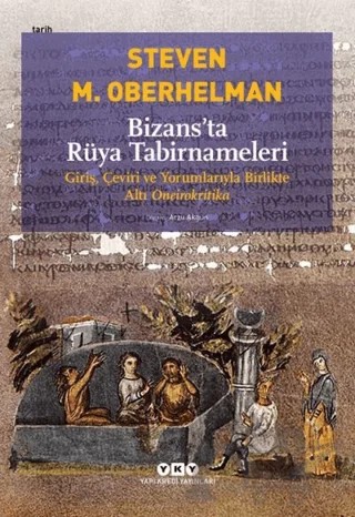 Bizans’ta Rüya Tabirnameleri – Steven M. Oberhelman – Yapı Kredi Yayınları kitap kapağı